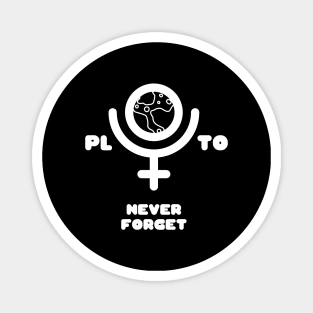 Pluto: Never Forget Magnet